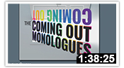 Coming Out Monologues 2017 