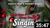 Concert Choir & Chamber Singers 11/30/21