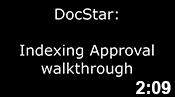 DocStar: Indexing Approval walkthrough