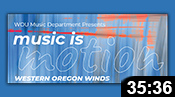 Western Oregon Winds: Music is Motion